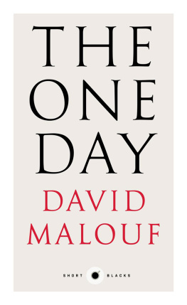 David Malouf - Short Black 7 The One Day