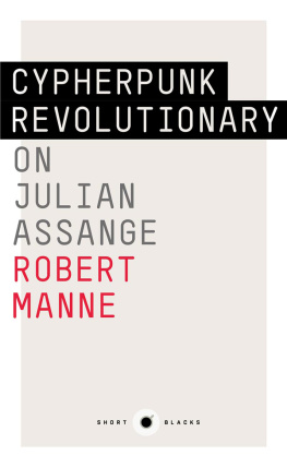 Robert Manne - Short Black 9 Cypherpunk Revolutionary: On Julian Assange