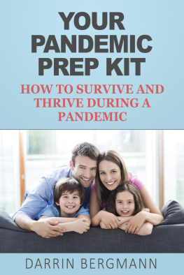 Darrin Bergmann - Your Pandemic Prep Kit: How to Survive and Thrive During a Pandemic