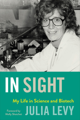 Julia Levy - In Sight: My Life in Science and Health Innovation