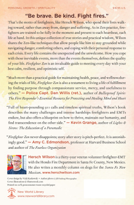 Hersch Wilson - Firefighter Zen: A Field Guide to Thriving in Tough Times