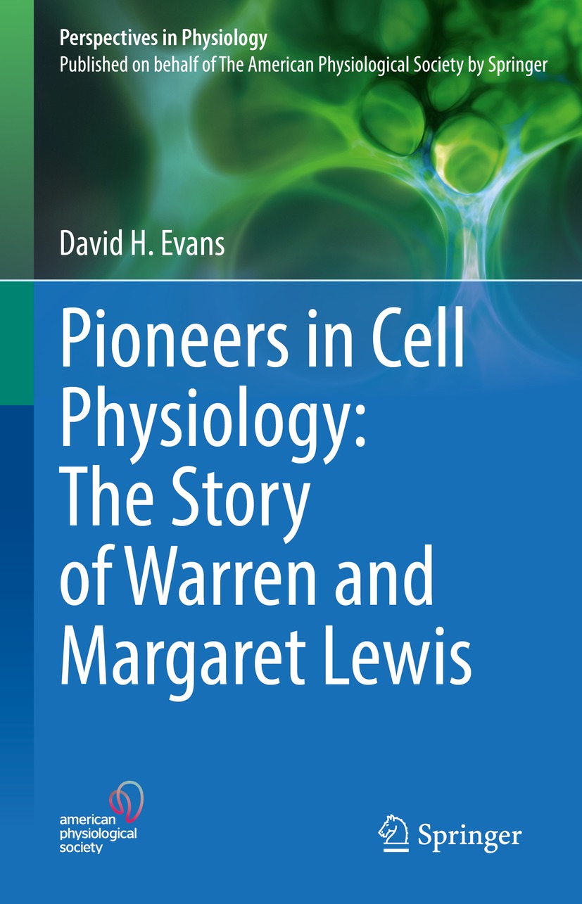 Book cover of Pioneers in Cell Physiology The Story of Warren and Margaret - photo 1