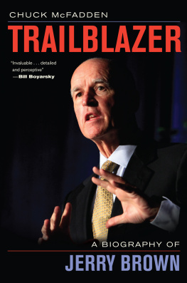 Chuck McFadden - Trailblazer: A Biography of Jerry Brown