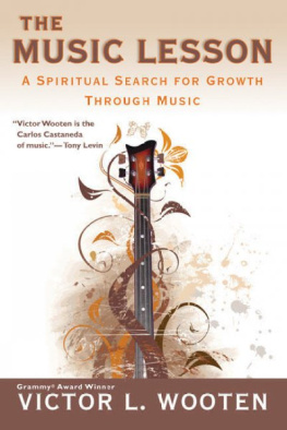 Victor L. Wooten The Music Lesson: A Spiritual Search for Growth Through Music