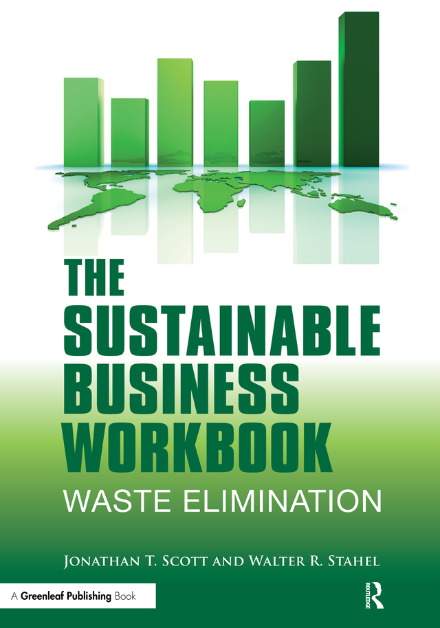 The Sustainable Business WorkBook Waste Elimination Jonathan T Scott and - photo 1