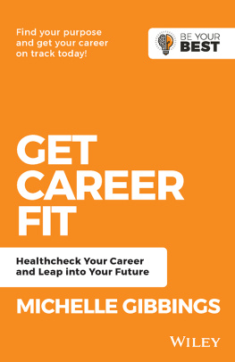 Michelle Gibbings - Get Career Fit: Healthcheck Your Career and Leap Into Your Future