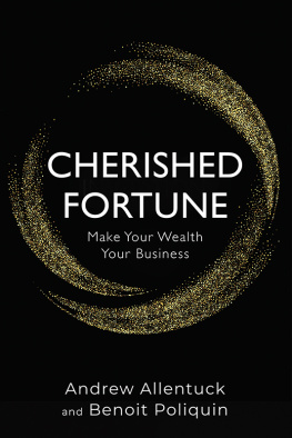 Andrew Allentuck - Cherished Fortune: Make Your Wealth Your Business