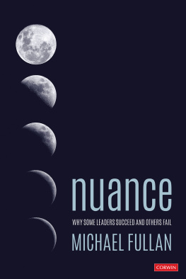 Michael Fullan - Nuance: Why Some Leaders Succeed and Others Fail