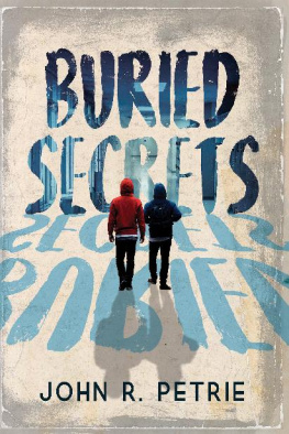 John R. Petrie - Buried Secrets