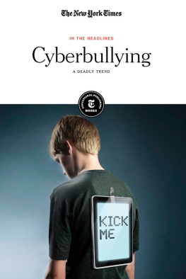 The New York Times Editorial Staff - Cyberbullying: A Deadly Trend