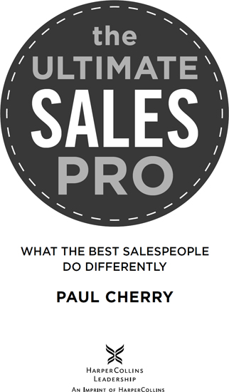 2018 Paul Cherry The Ultimate Sales Pro All rights reserved No portion of this - photo 2