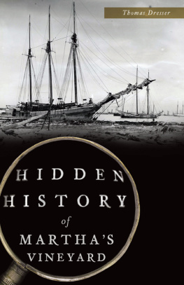 Thomas Dresser - Hidden History of Marthas Vineyard