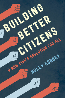 Holly Korbey - Building Better Citizens: A New Civics Education for All