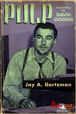 Jay A. Gertzman Pulp According to David Goodis