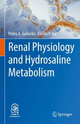 Pedro A. Gallardo Renal Physiology and Hydrosaline Metabolism