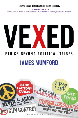 James Mumford Vexed: Ethics Beyond Political Tribes