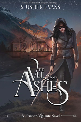 S. Usher Evans - The Veil of Ashes