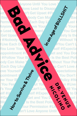 Dr. Venus Nicolino - Bad Advice: How to Survive and Thrive in an Age of Bullshit