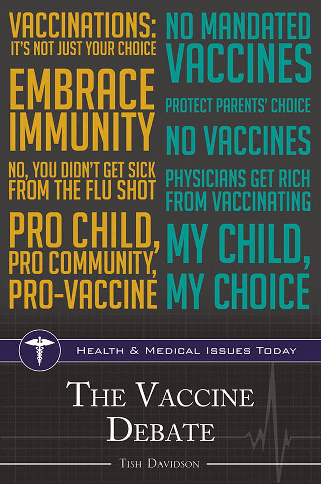 THE VACCINE DEBATE Recent Titles in Health and Medical Issues Today Geriatrics - photo 1