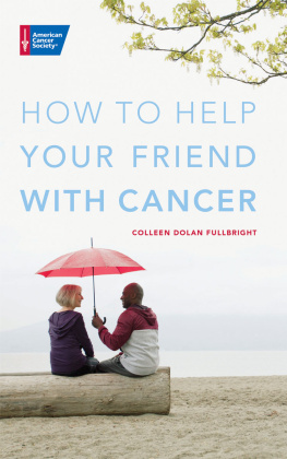 Colleen Fullbright - How to Help Your Friend with Cancer