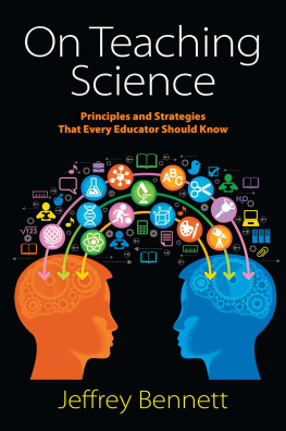 Jeffrey Bennett - On Teaching Science: Principles and Strategies That Every Educator Should Know