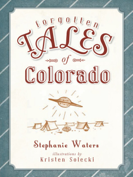 Stephanie Waters - Forgotten Tales of Colorado