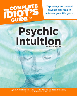 LaVonne Carlson-Finnerty - The Complete Idiots Guide to Psychic Intuition