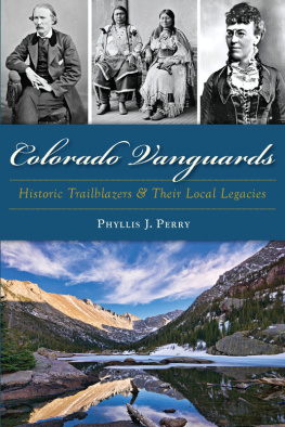 Phyllis J. Perry - Colorado Vanguards: Historic Trailblazers and Their Local Legacies