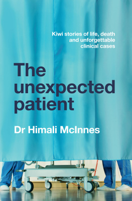 Himali McInnes - The Unexpected Patient: True Kiwi stories of life, death and unforgettable clinical cases