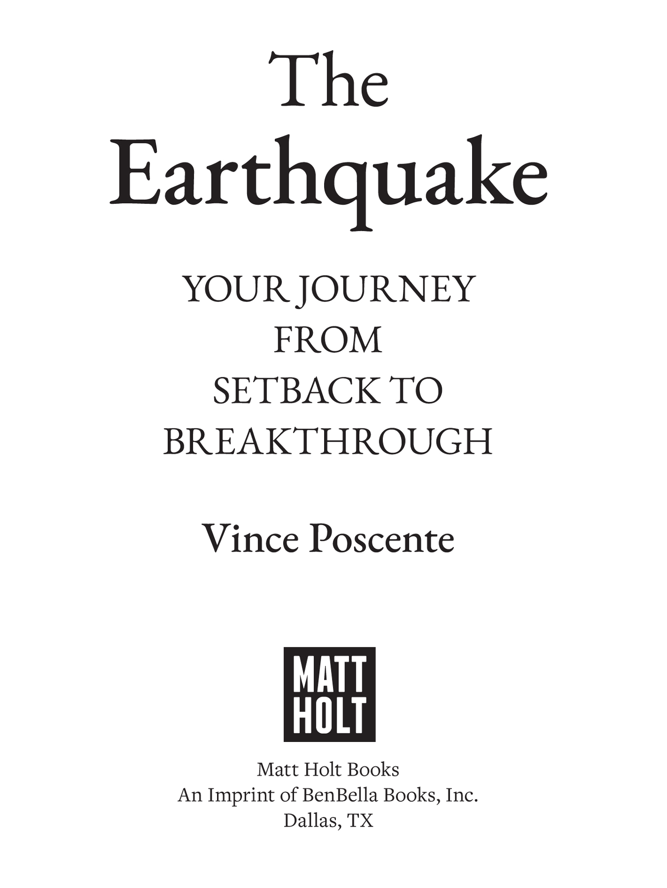 The Earthquake copyright 2021 by Vince Poscente International All rights - photo 3