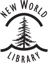 New World Library 14 Pamaron Way Novato California 94949 Copyright 2021 by - photo 4
