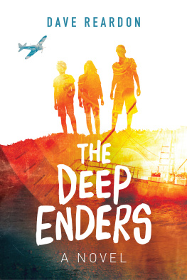 Dave Reardon - The Deep Enders: A Novel (For Young Adults)