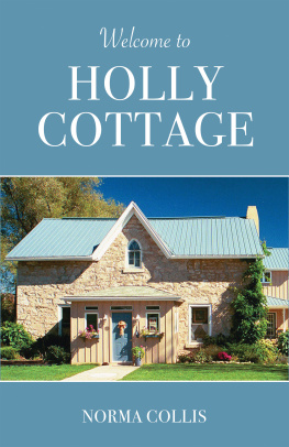 Norma Collis Welcome to Holly Cottage