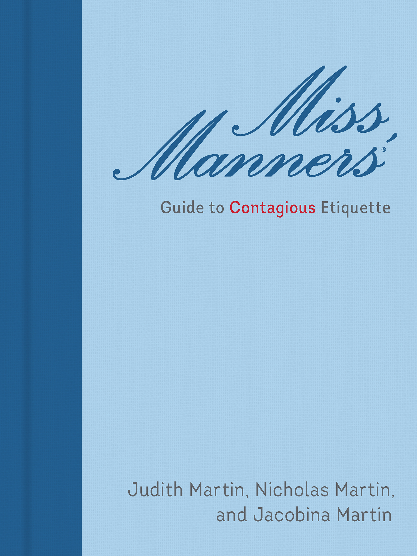 Miss Manners Guide to Contagious Etiquette copyright 2020 by Judith Martin All - photo 1