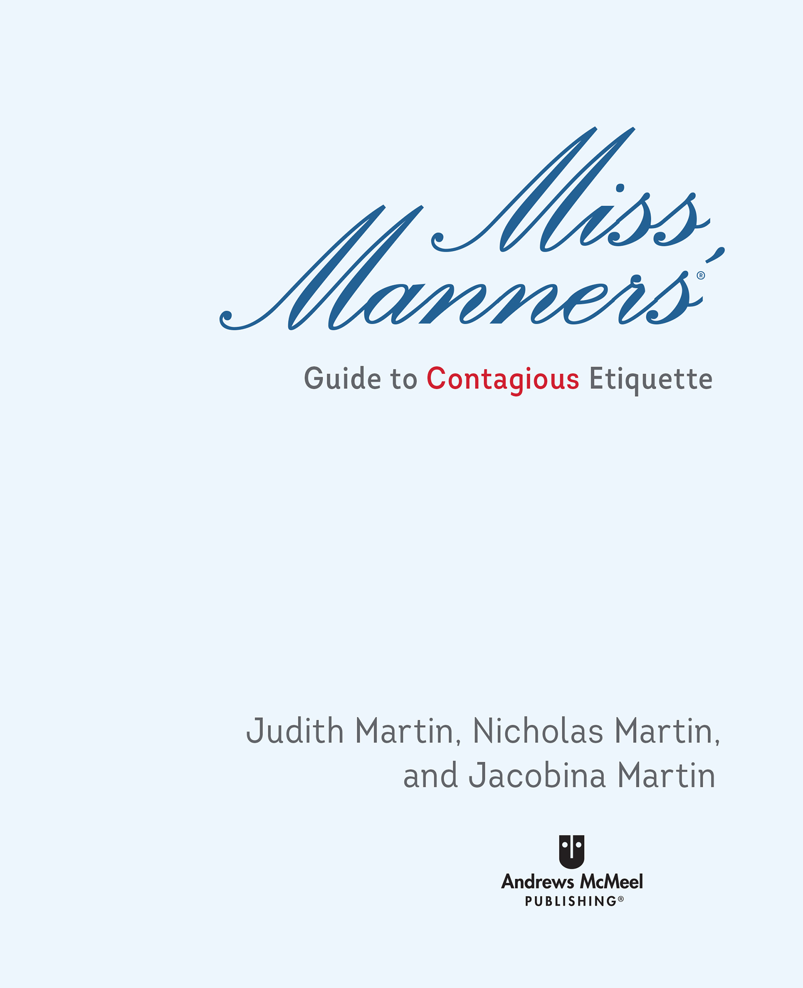 Miss Manners Guide to Contagious Etiquette copyright 2020 by Judith Martin All - photo 2