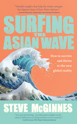 Steve McGinnes Surfing the Asian Wave: How to survive and thrive in the new global reality