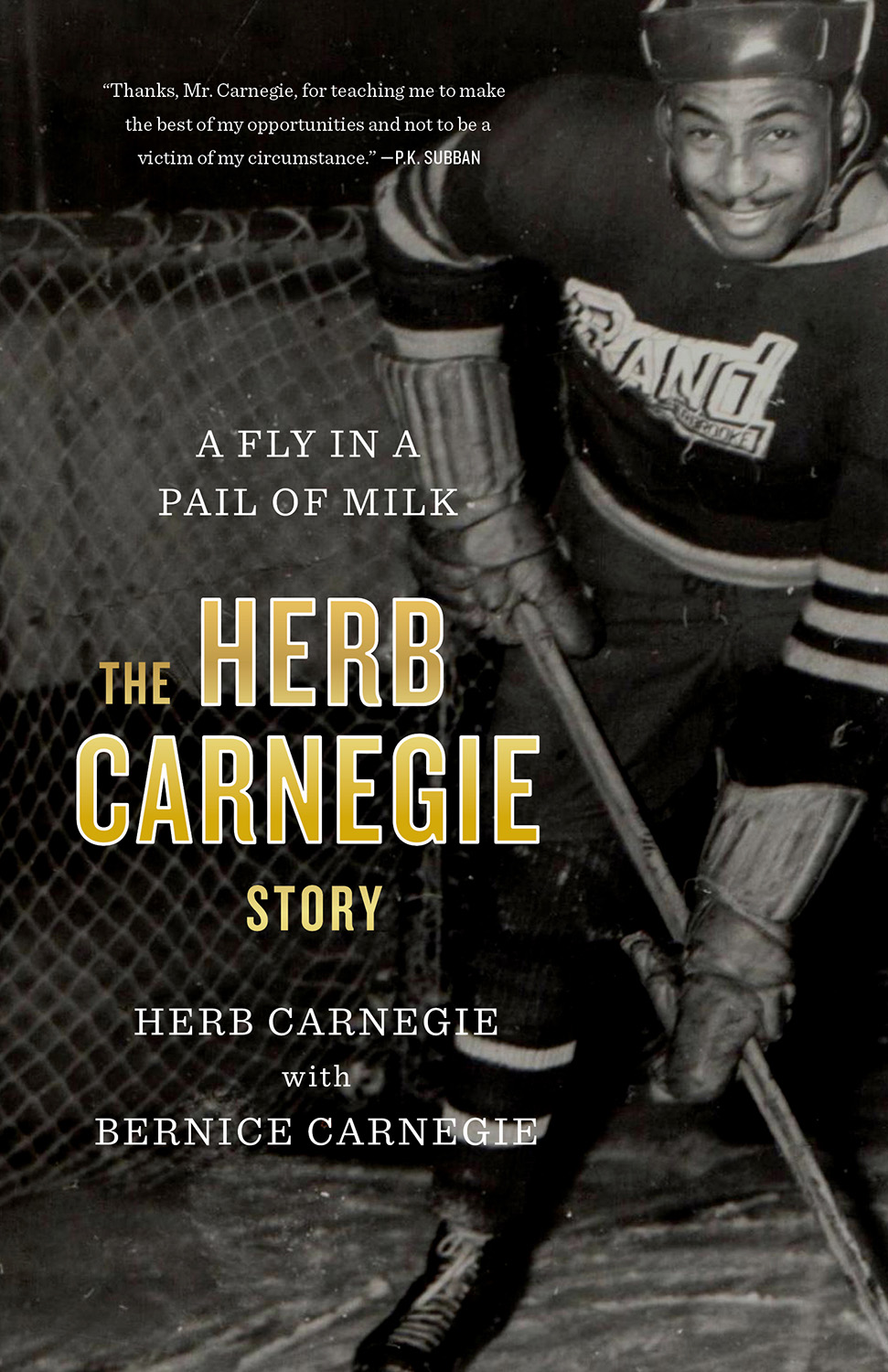 A Fly in a Pail of Milk The Herb Carnegie Storie HERB CARNEGIE with BERNICE - photo 1