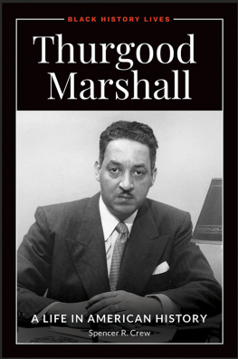 Spencer R. Crew Thurgood Marshall