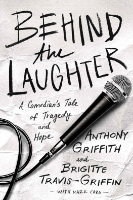 Anthony Griffith - Behind the Laughter: A Comedians Tale of Tragedy and Hope