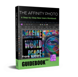 Frank Walters - The Affinity Photo Guidebook: A Step-by-Step New Users Manual