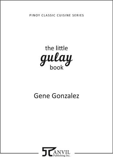 The Little Gulay Book Gene Gonzalez Copyright to this digital edition 2015 - photo 2