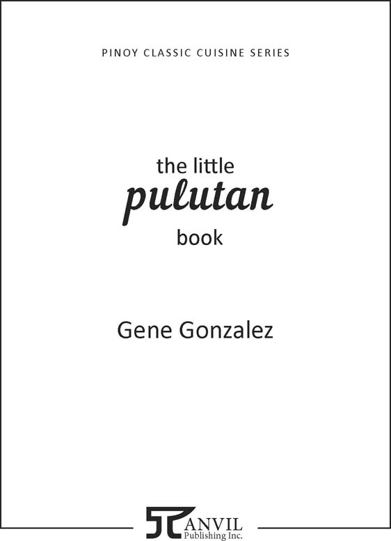 The Little Pulutan Book Gene Gonzalez Copyright to this digital edition - photo 2