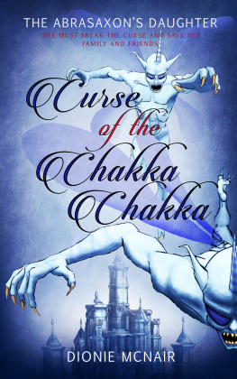 Dionie McNair Curse of the Chakka Chakka