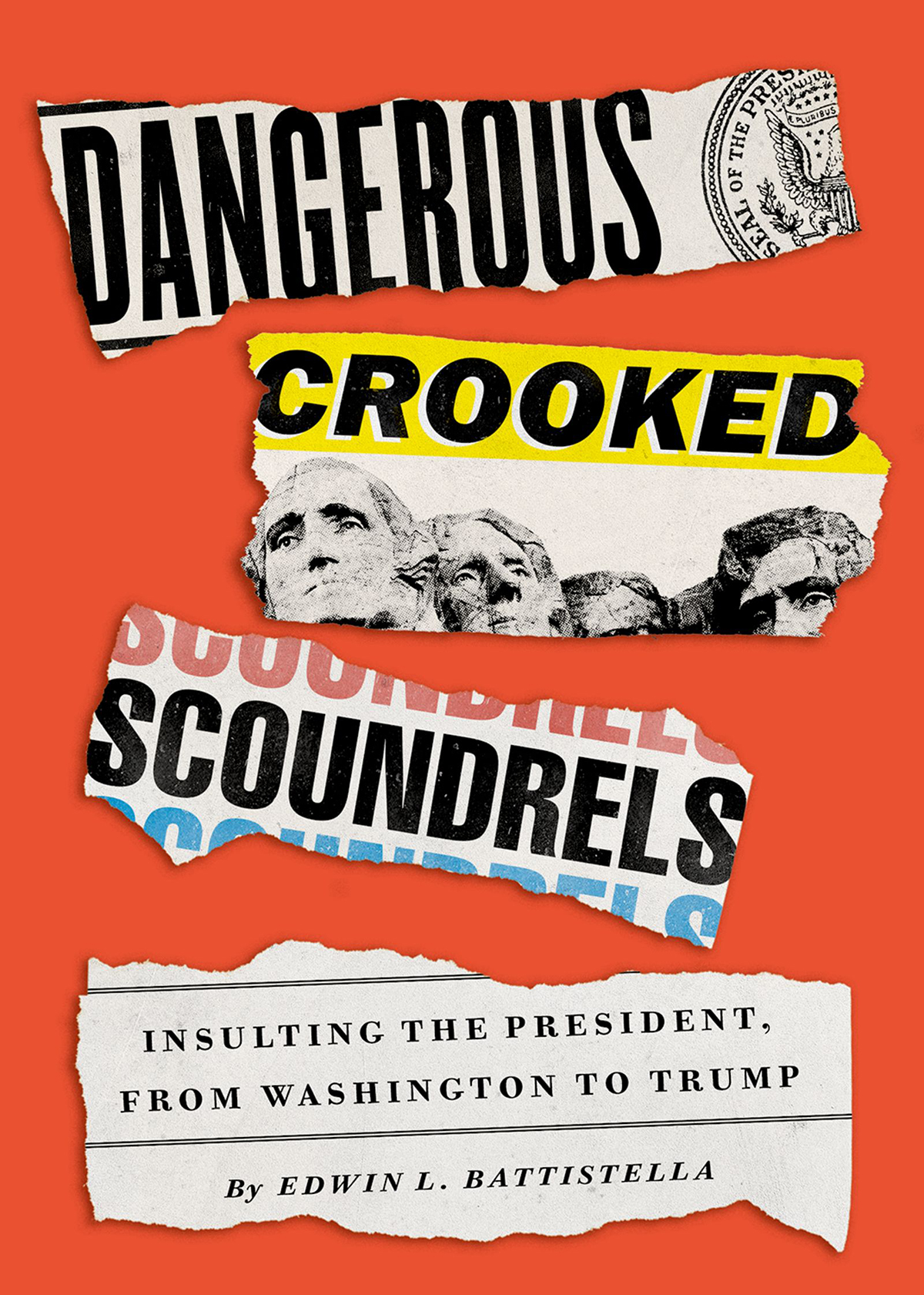 Dangerous Crooked Scoundrels Insulting the President from Washington to Trump - image 1