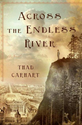 Thad Carhart - Across the Endless River