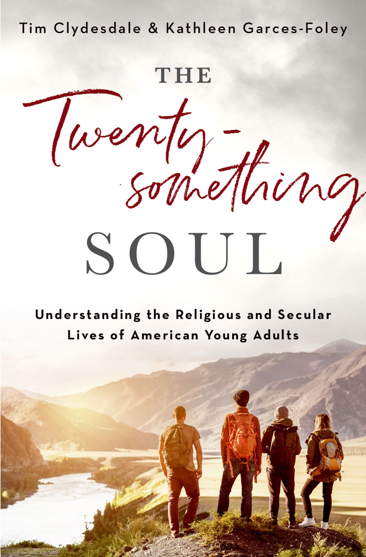 The Twentysomething Soul Understanding the Religious and Secular Lives of American Young Adults - image 1