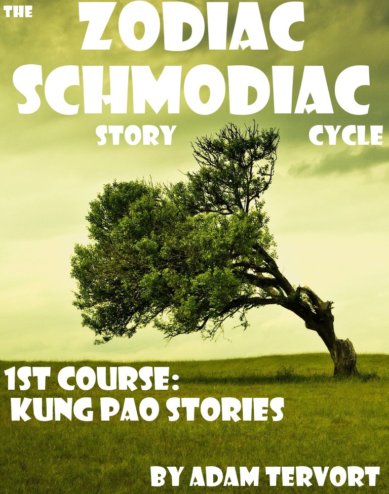 The Zodiac Schmodiac StoryCycle 1 st Course Kung Pao Flavored Short Stories - photo 1