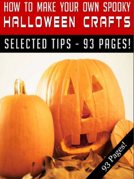 Jeannine Hill How To Make Your Own Spooky Halloween Crafts