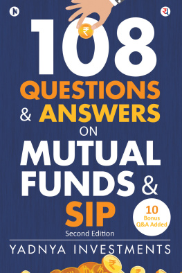 Yadnya Investments - 108 Questions & Answers on Mutual Funds & SIP