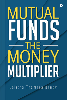Lalitha Thamaraipandy - Mutual Funds: The Money Multiplier